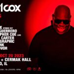 Carl Cox Invites at Radius + Cermak Hall